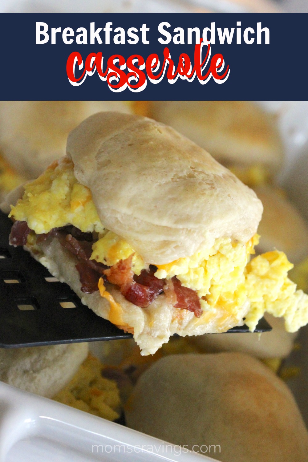 easy breakfast sandwich casserole